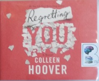 Regretting You written by Colleen Hoover performed by Tanya Eby and Lauren Ezzo on Audio CD (Unabridged)